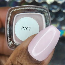 Load image into Gallery viewer, P.Y.T.